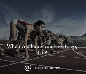 When you know you have to go…