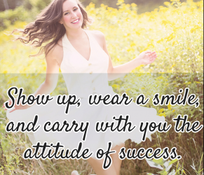 show up smile attitude